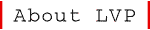 About LVP