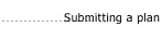 Submitting a Plan